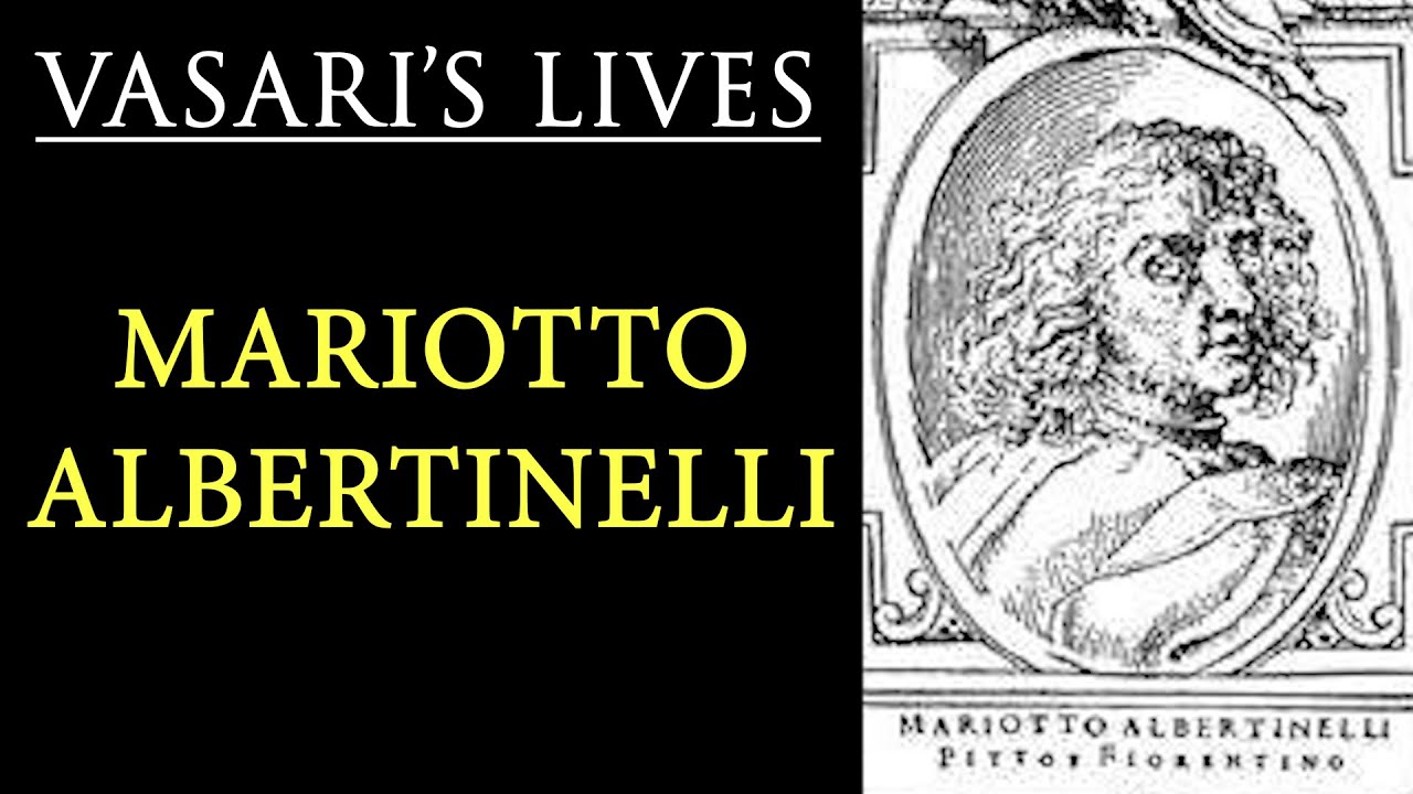 Mariotto Albertinelli (Italian painter) - Vasari Lives of the Artists