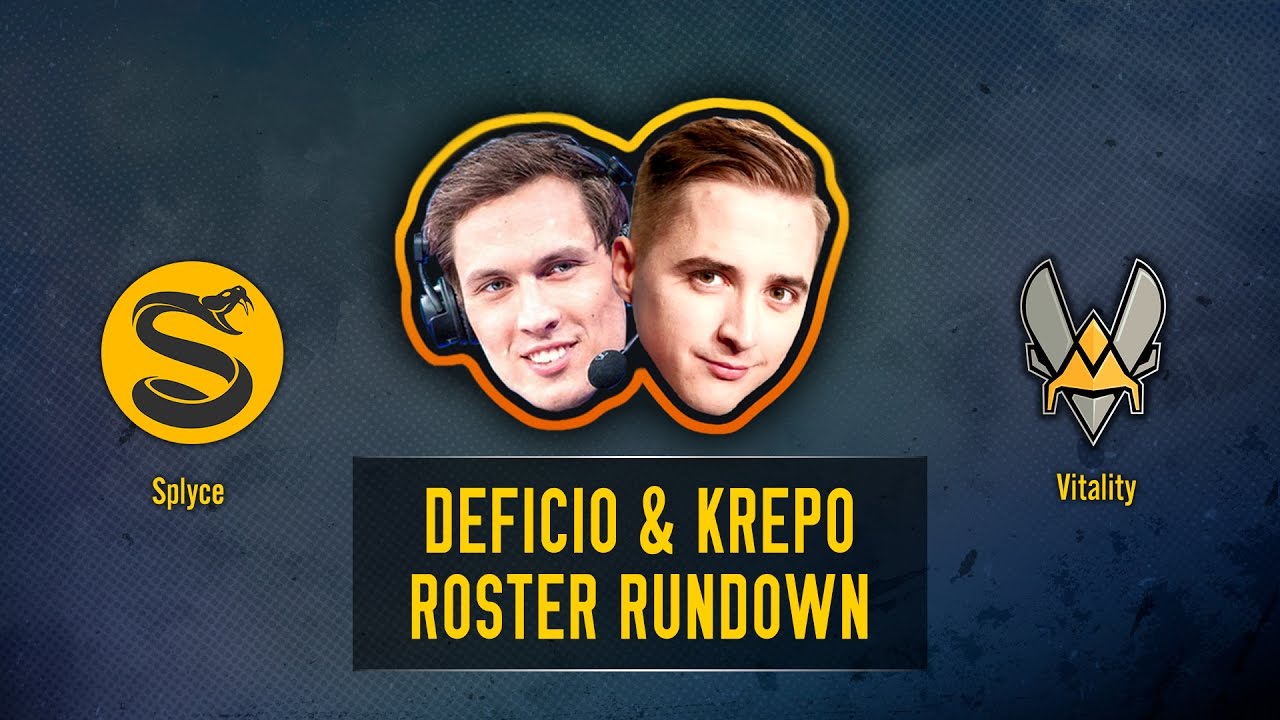 Deficio & Krepo Roster Rundown: Splyce & Team Vitality