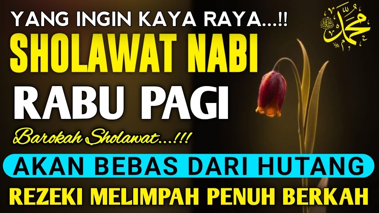 SHOLAWAT JIBRIL PENARIK REZEKI PALINGDAHSYAT, Sholawat Nabi Muhammad SAW,SALAWAT PALING MERDU SEKALI