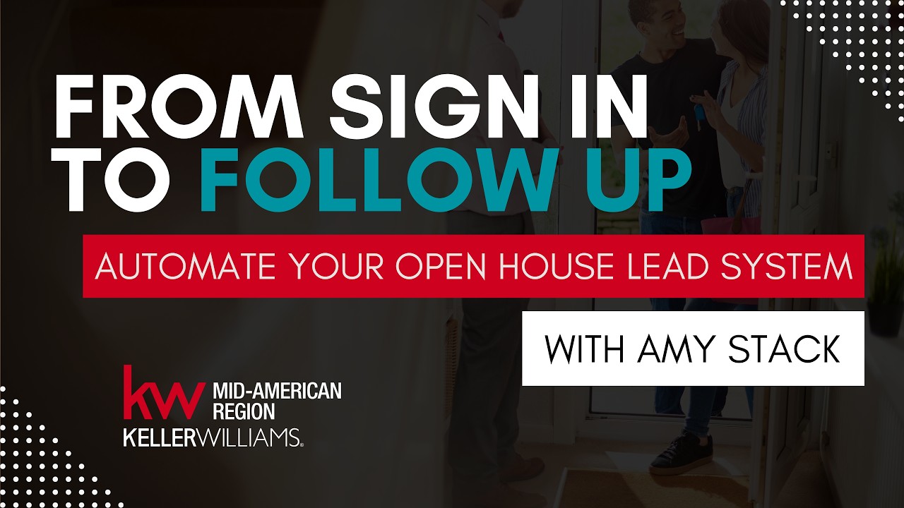 Automate Your Open House Lead System From Start To Finish