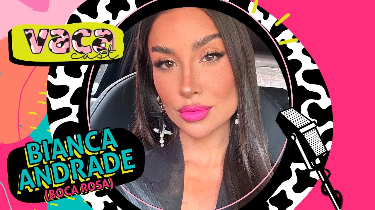 BIANCA ANDRADE - VACA CAST #130