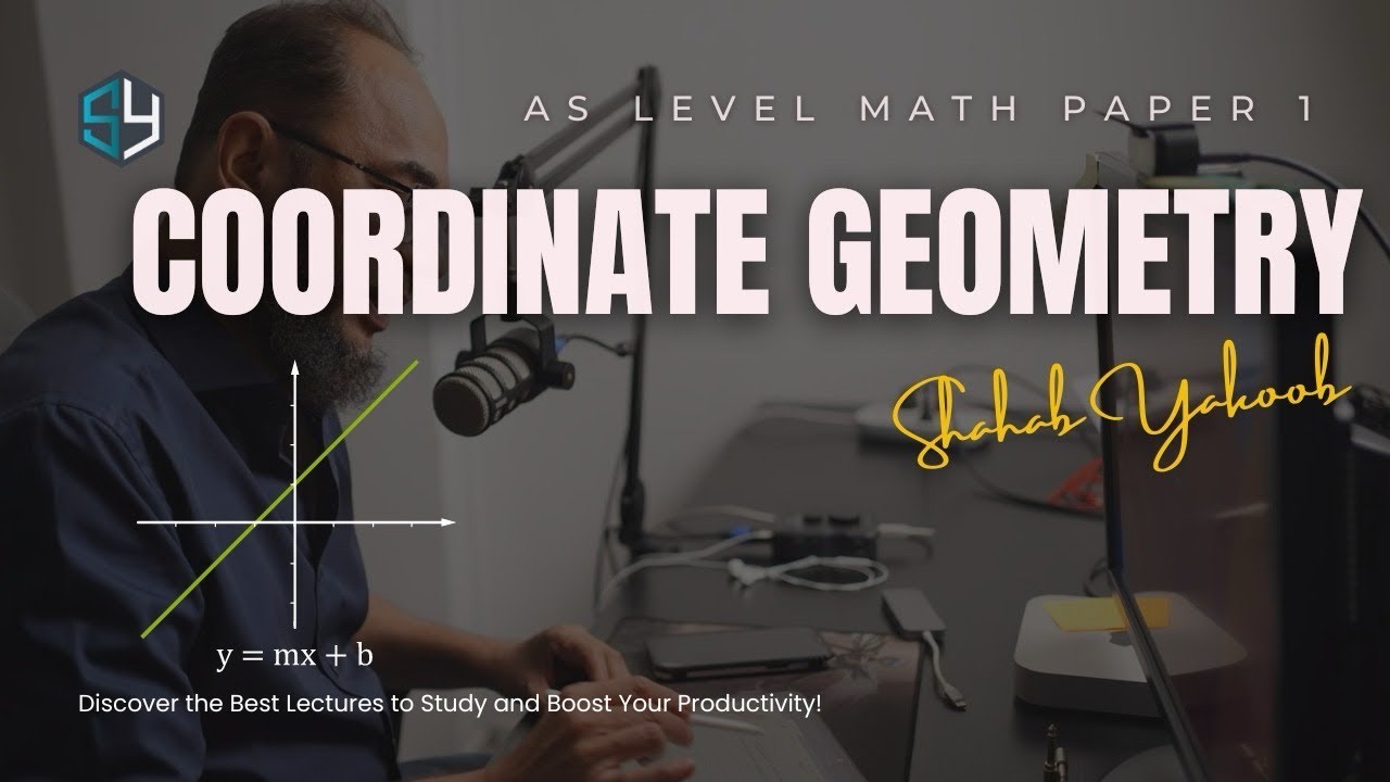 2025 LATEST LECTURE SERIES | AS LEVEL MATH 9709 | PURE MATH P1 | COORDINATE GEOMETRY | LEC 01 