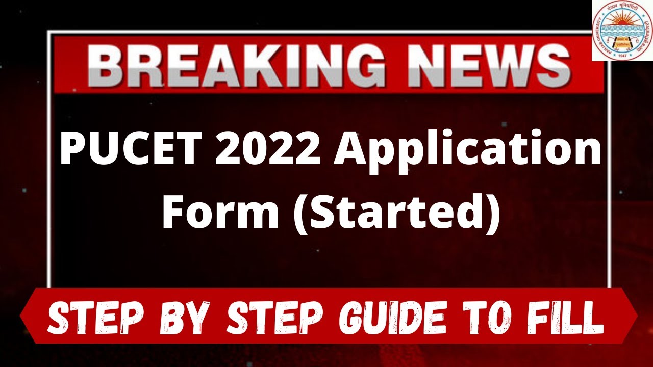 PUCET 2022 Application Form (Started) - How to Fill PUCET 2022 Application Form Online Mode