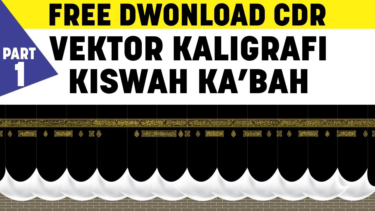 Free Vektor Kaligrafi Kiswah Ka'bah | CDR PART 1
