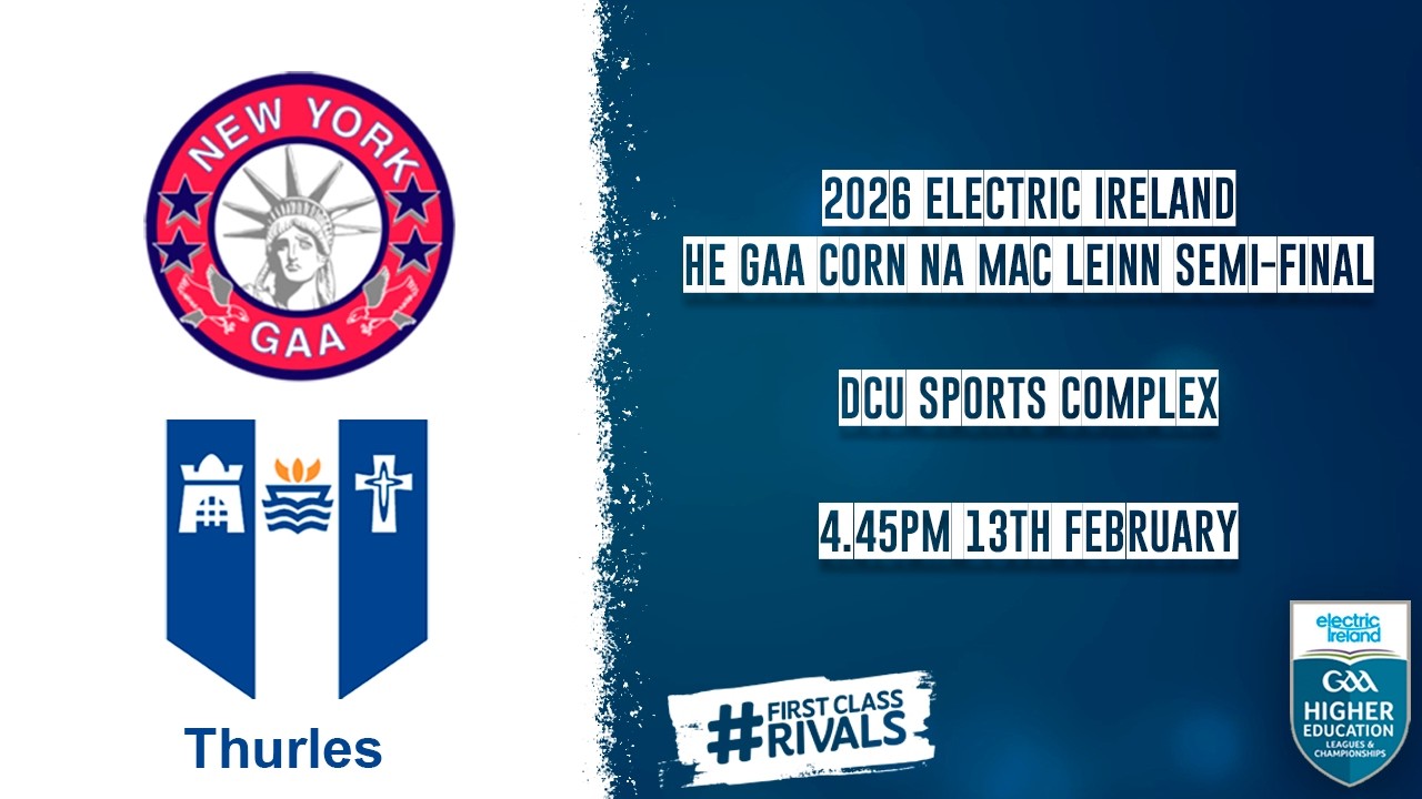 New York vs MIC Thurles - 2026 Electric Ireland HE GAA Corn na MacLeinn Semi-Final 🏆