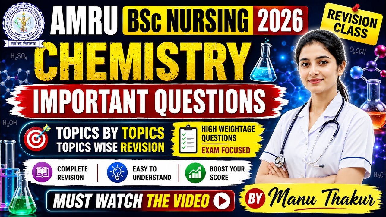 🔥 AMRU BSc Nursing Entrance Exam 2026 &ndash; Chemistry Revision Class