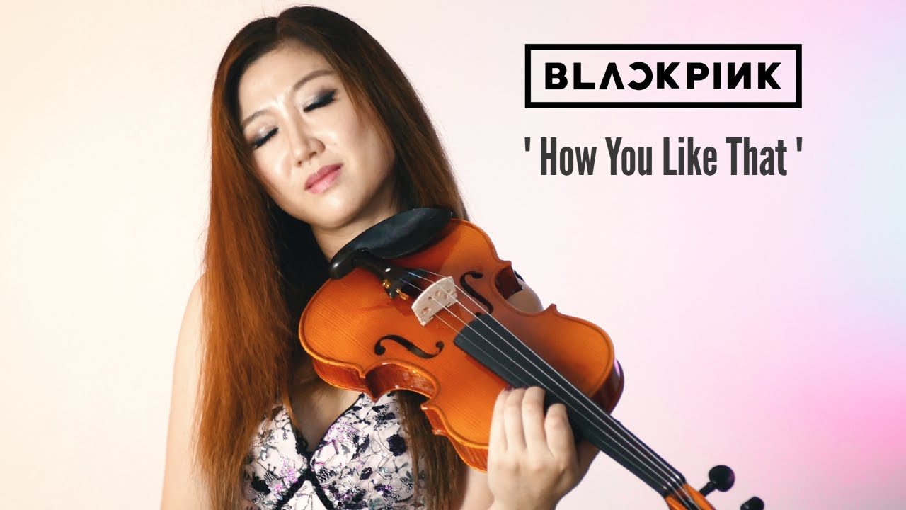 BLACKPINK - ‘How You Like That’ Violin Cover (블랙핑크)
