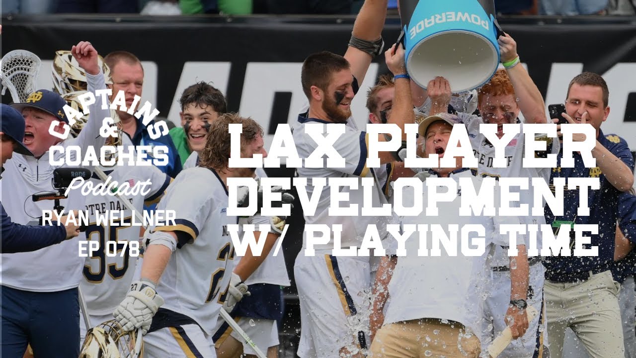 Райан Веллнер из команды по лакроссу Университета Нотр-Дам объясняет развитие игроков через игров...