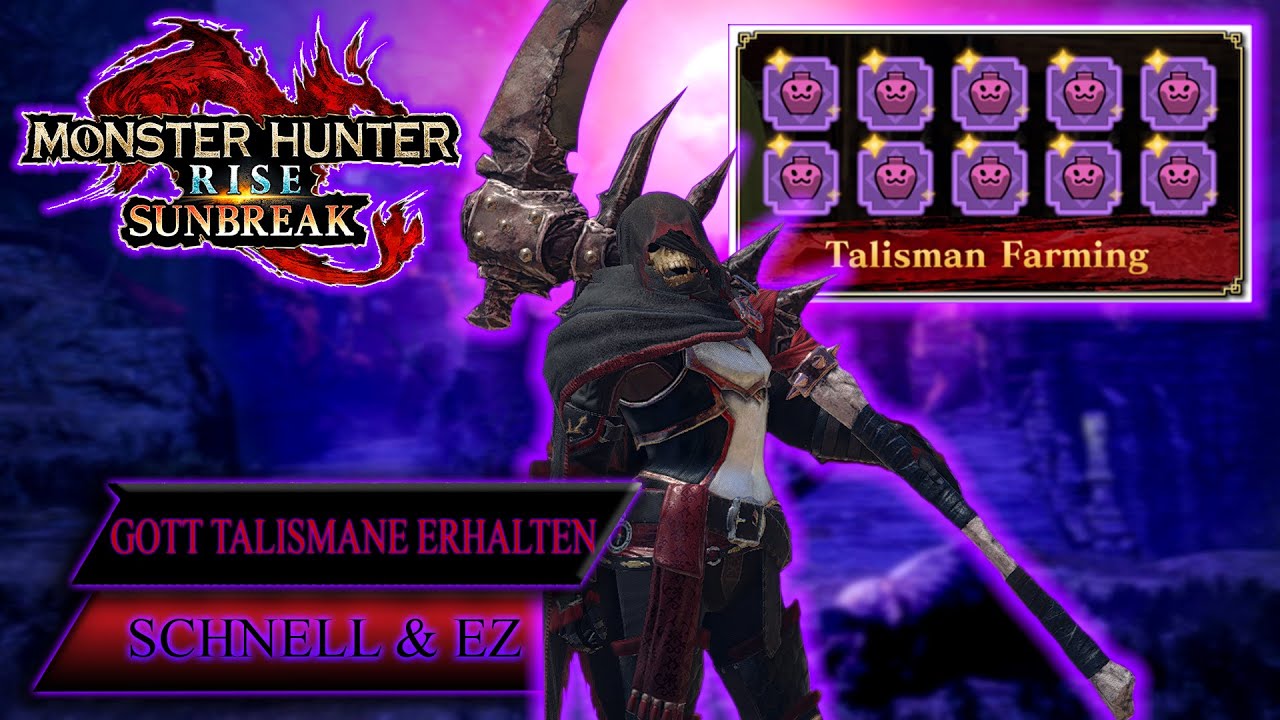 Monster Hunter Rise Sunbreak - TALISMAN GUIDE - Wie DU Am Besten Deinen GOTT TALISMAN Erh&auml;lst