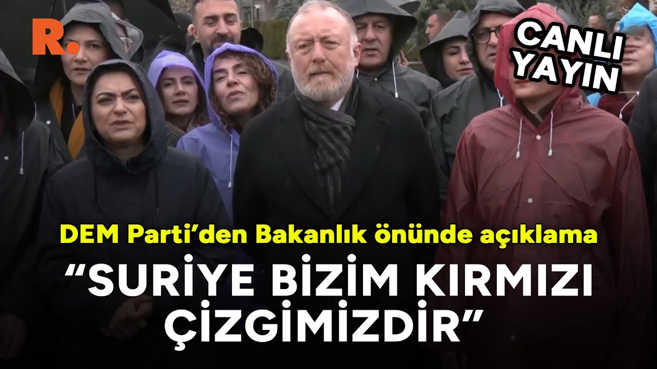 DEM Parti'den iktidara tepki: Suriye bizim kırmızı çizgimizdir #CANLI