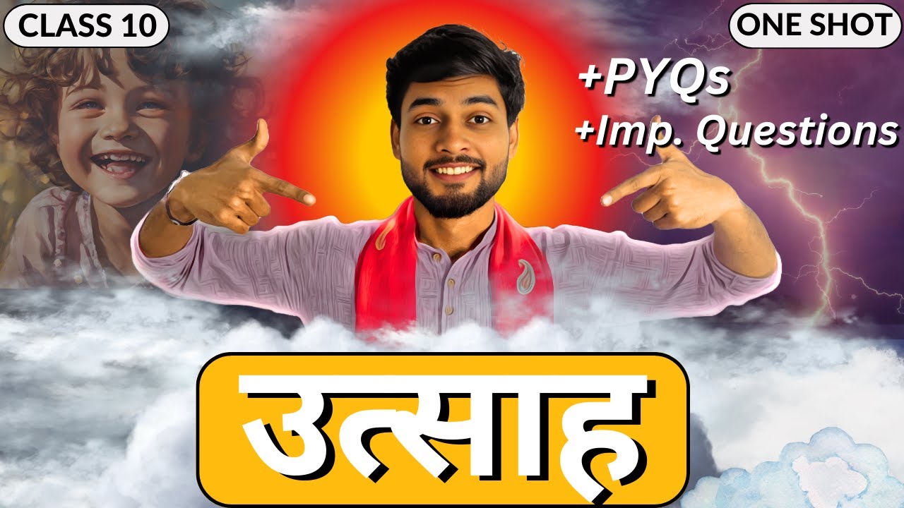 Utsah Class 10 Hindi | उत्साह Summary & Explanation | One Shot by Narendra Pathak