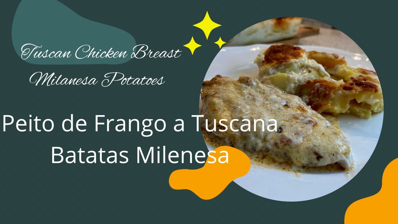 TUSCAN CHICKEN BREAST/MILANESA POTATOES