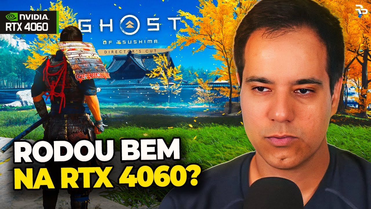 Ghost of Tsushima na RTX 4060 - Rodou BEM ou SOFREU com os GR&Aacute;FICOS de PS4?