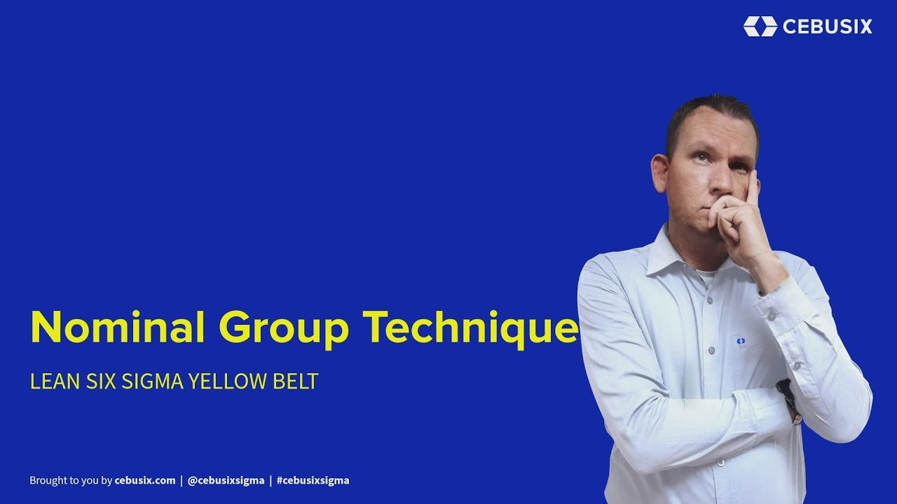 Nominal Group Technique | Six Sigma (6&sigma;) 055