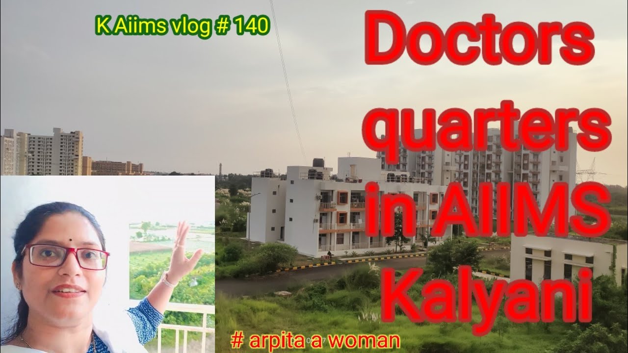 #Doctors Quarters in Aiims Kalyani || type 4 || #kaiimsvlog140 #arpitaawoman #aiims #kalyani