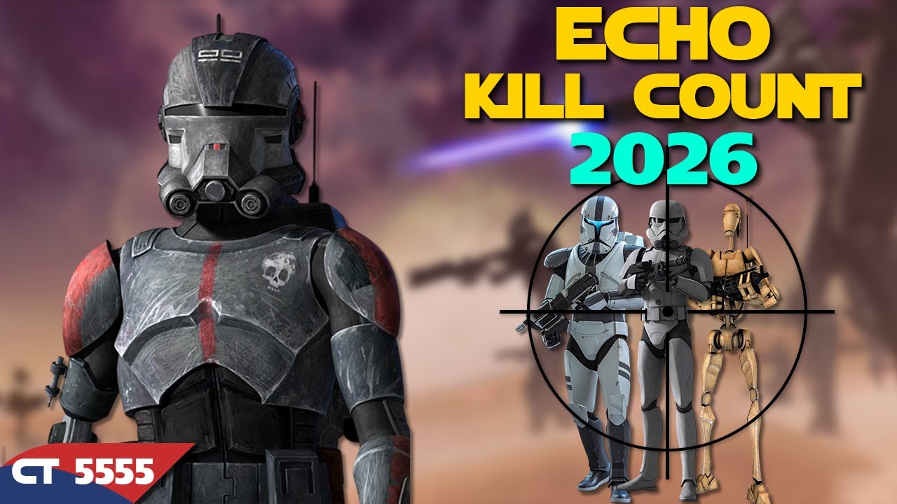 Star Wars Echo 2026 Kill Count