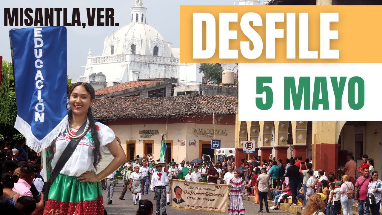 Desfile 5 de Mayo de 2023 | Misantla Veracruz