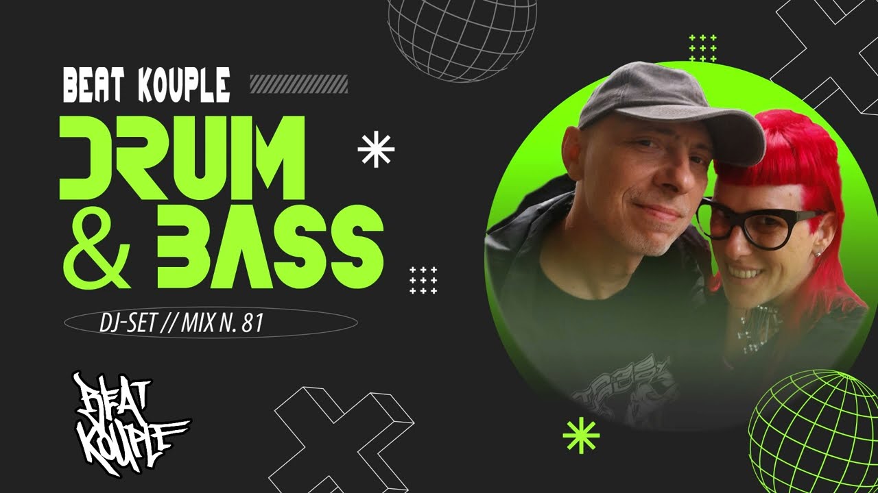 Drum and Bass Mix #81 | Beat Kouple dj-set