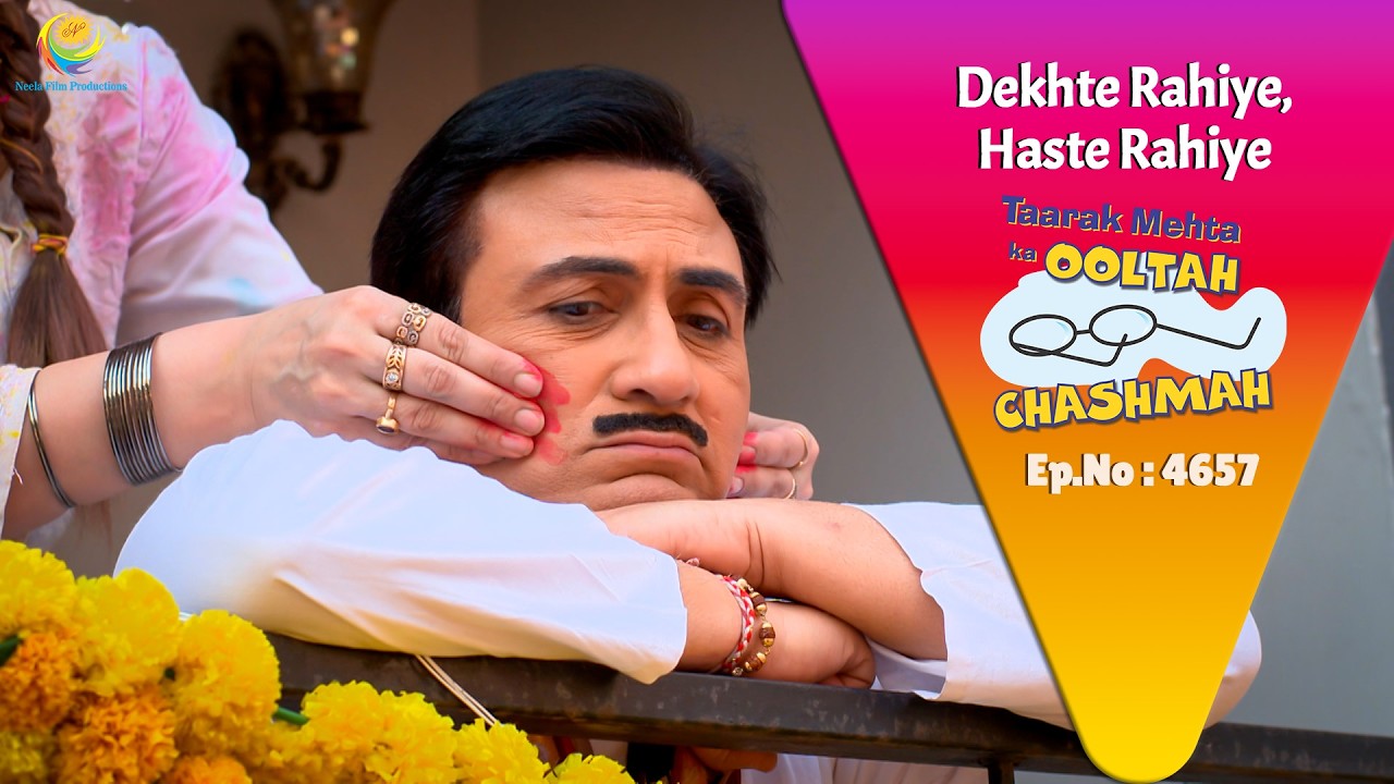 NEW! Ep 4657 - Kya Jethalal Khel Payega Babita ji Ke Sath Holi? | Taarak Mehta ka Ooltah  Chashmah