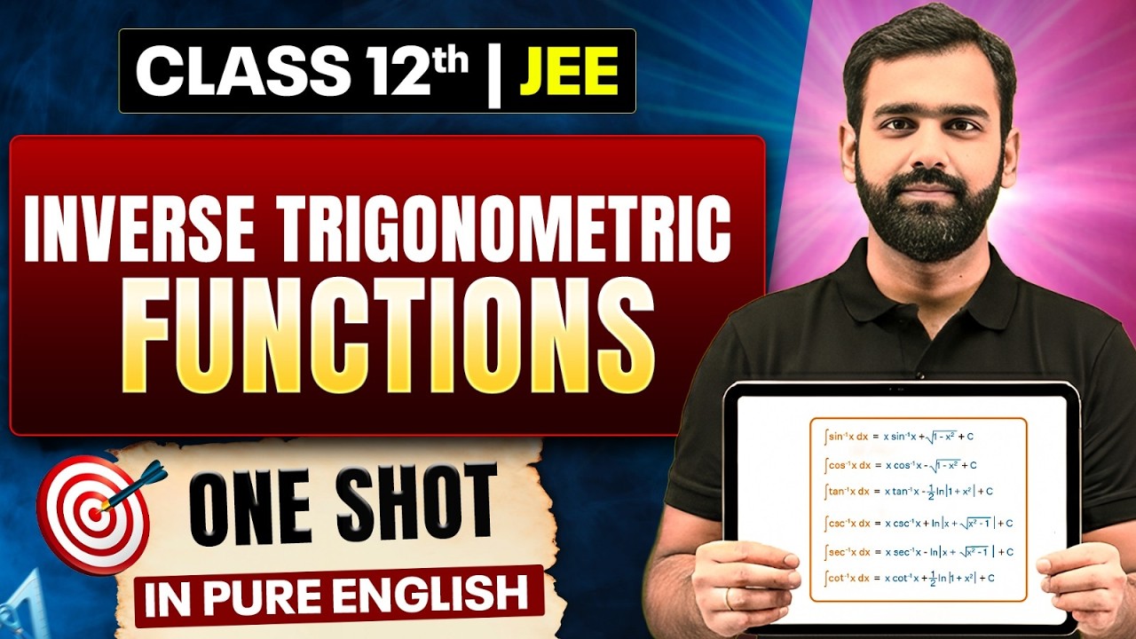 INVERSE TRIGONOMETRIC FUNCTIONS Class 12 | Complete JEE Maths One Shot in Pure English
