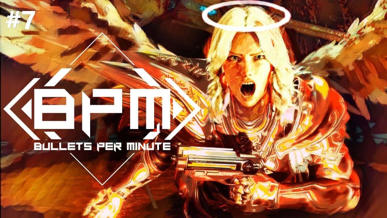 BPM| Bullets Per Minute #7 G&ouml;ll Win (Run Easy Mode)