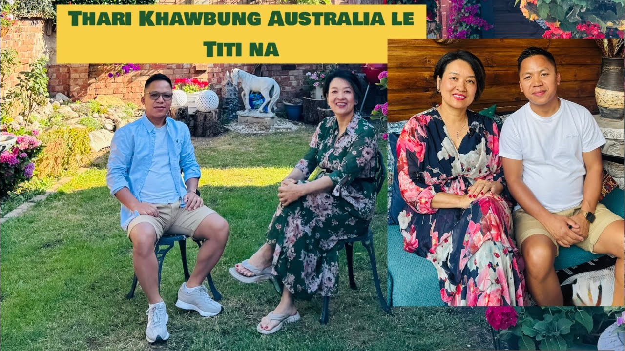 THARI KHAWBUNG AUSTRALIA LE TITI NA - KAN HLIM VIEU