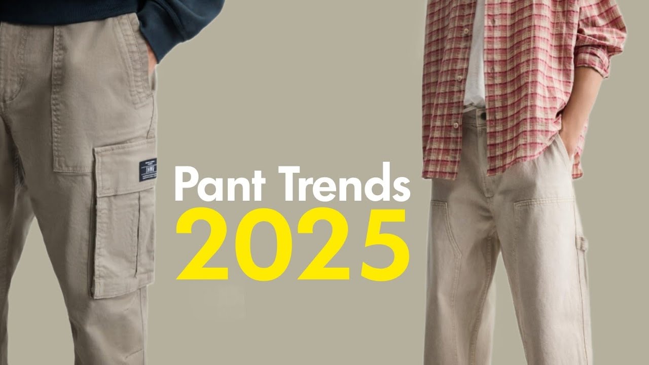 Top Men&rsquo;s Pant Trends 2025: Style Up Your Wardrobe Now