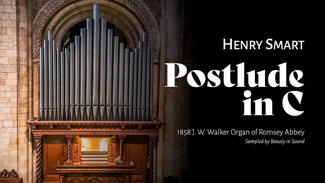 Henry Smart – Postlude in C // Romsey Abbey