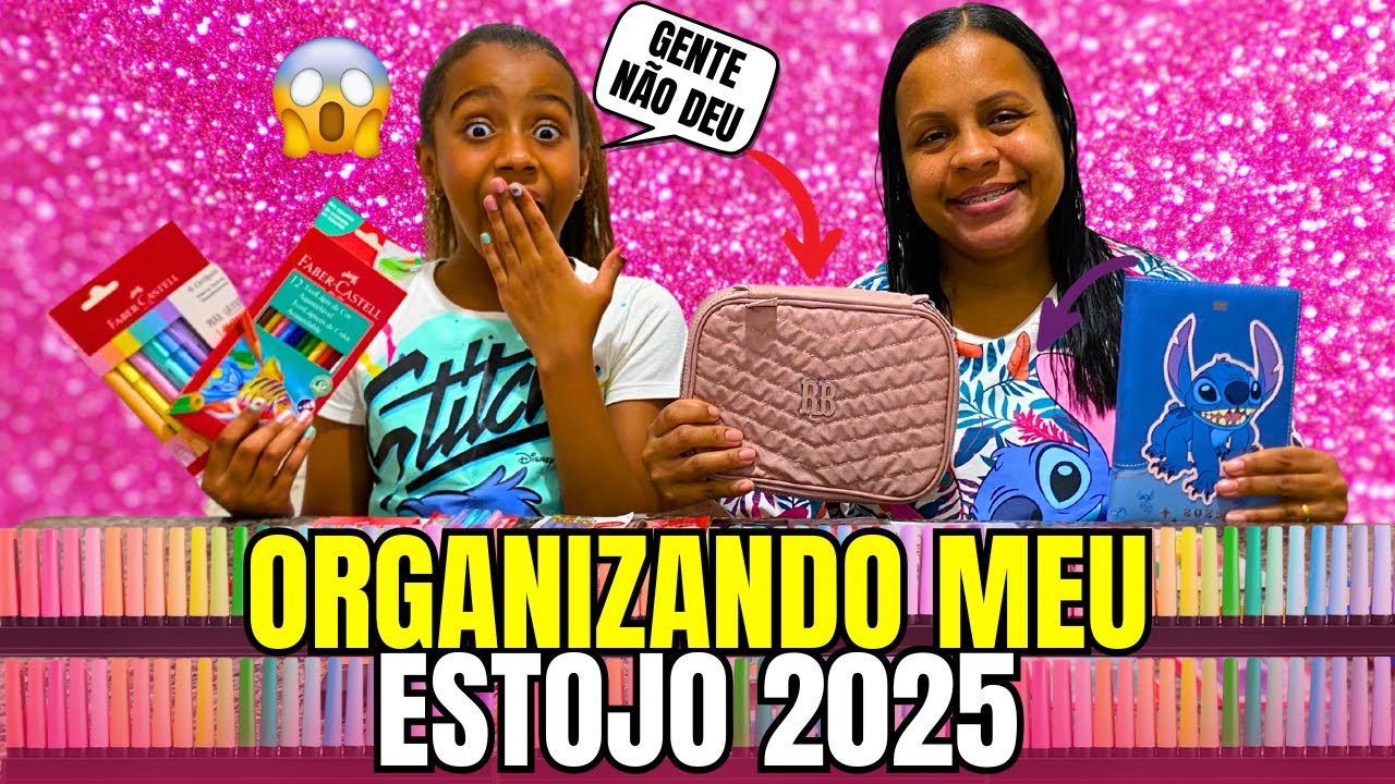 ORGANIZANDO MEU ESTOJO 2025 - FAMÍLIA SIQUEIRA OFICIAL *material escolar 2025