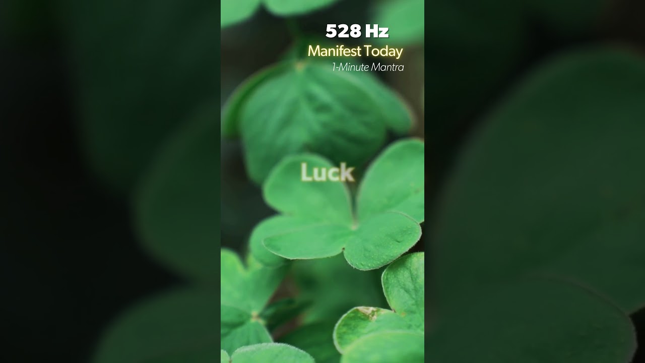 LUCKY ME 🍀 | 528Hz | Luck Affirmation #MyMantra #LuckFindsMe #528hz