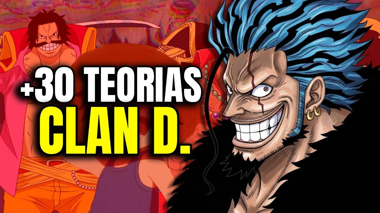 +30 TEORIAS de MIEMBROS del CLAN D. en One Piece