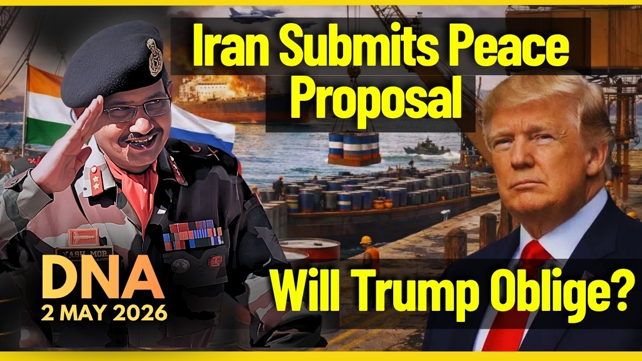 Iran Submits Peace Proposal | Will Trump Oblige? | DNA | 2 May 2026  #iranwar #iran #israel