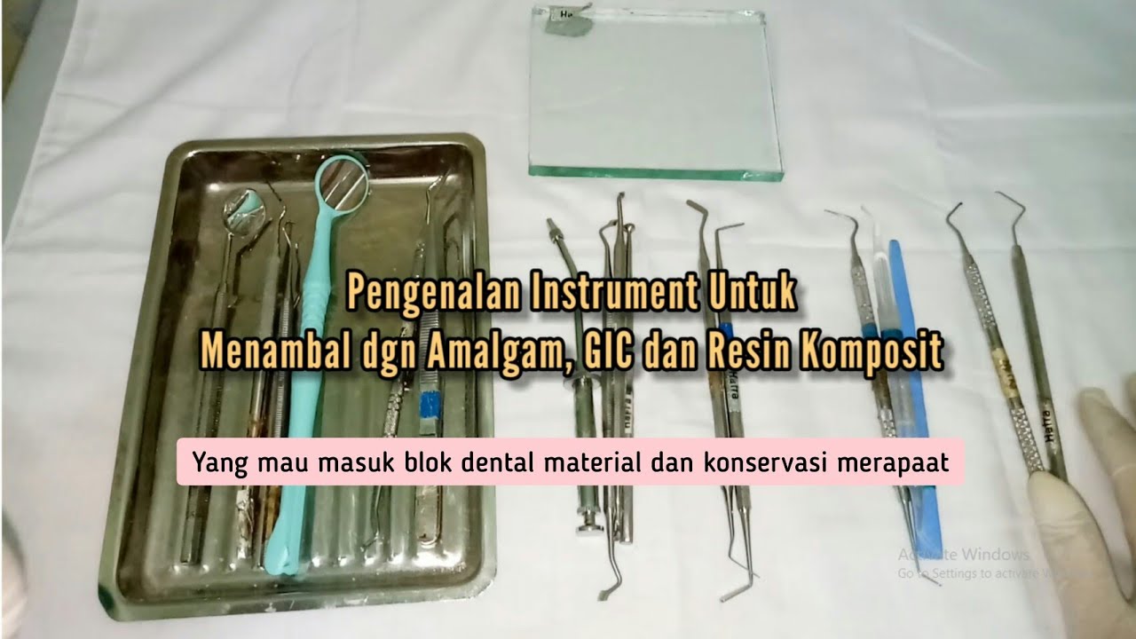 Pengenalan Instrument Restorasi Resin Komposit GIC dan Endodontik beserta Fungsinya