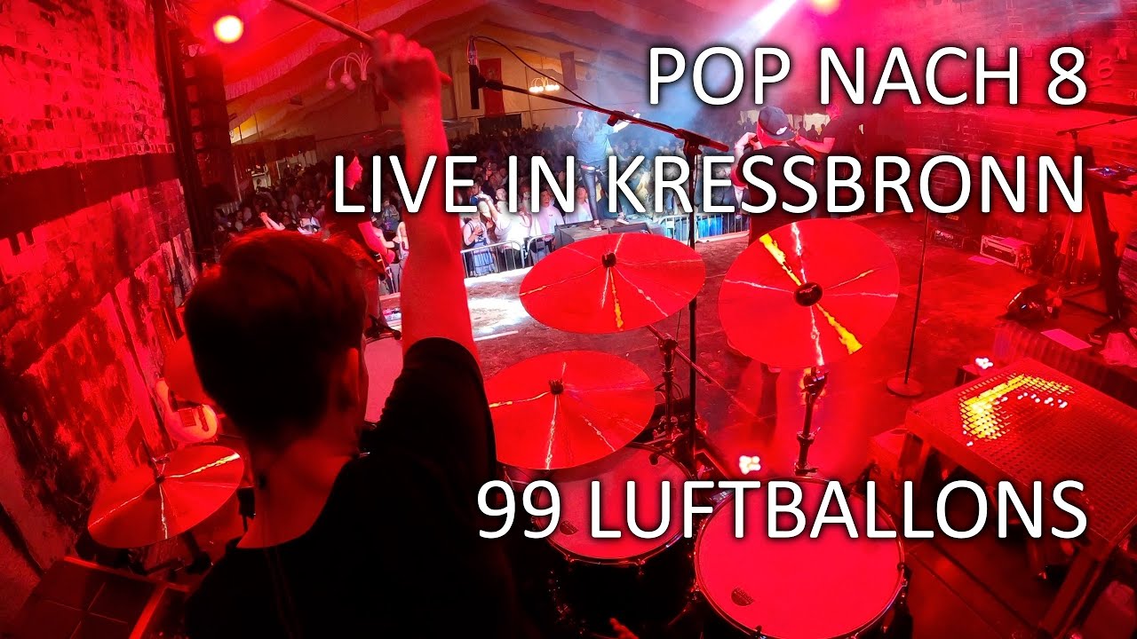 99 Luftballons - Pop nach 8 - LIVE in Kressbronn