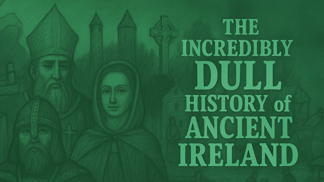 Incredibly Dull History for Sleep: What It Was Really Like in Ancient Ireland