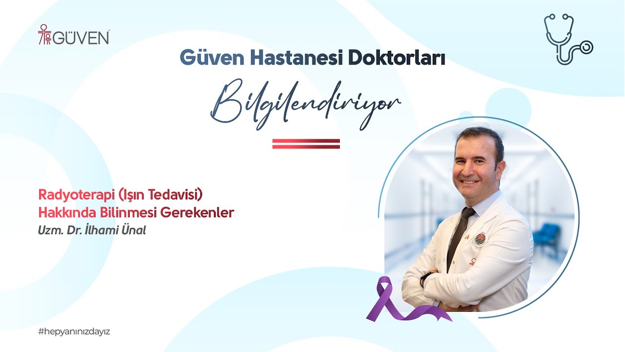 Radyoterapi (Işın Tedavisi) Hakkında  Bilinmesi Gerekenler