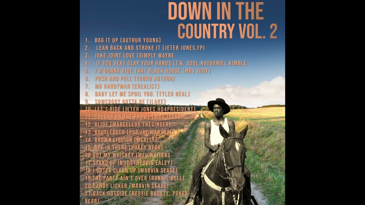 Southern Soul sounds by Dj Onque We Present Down in the Country Vol .2
