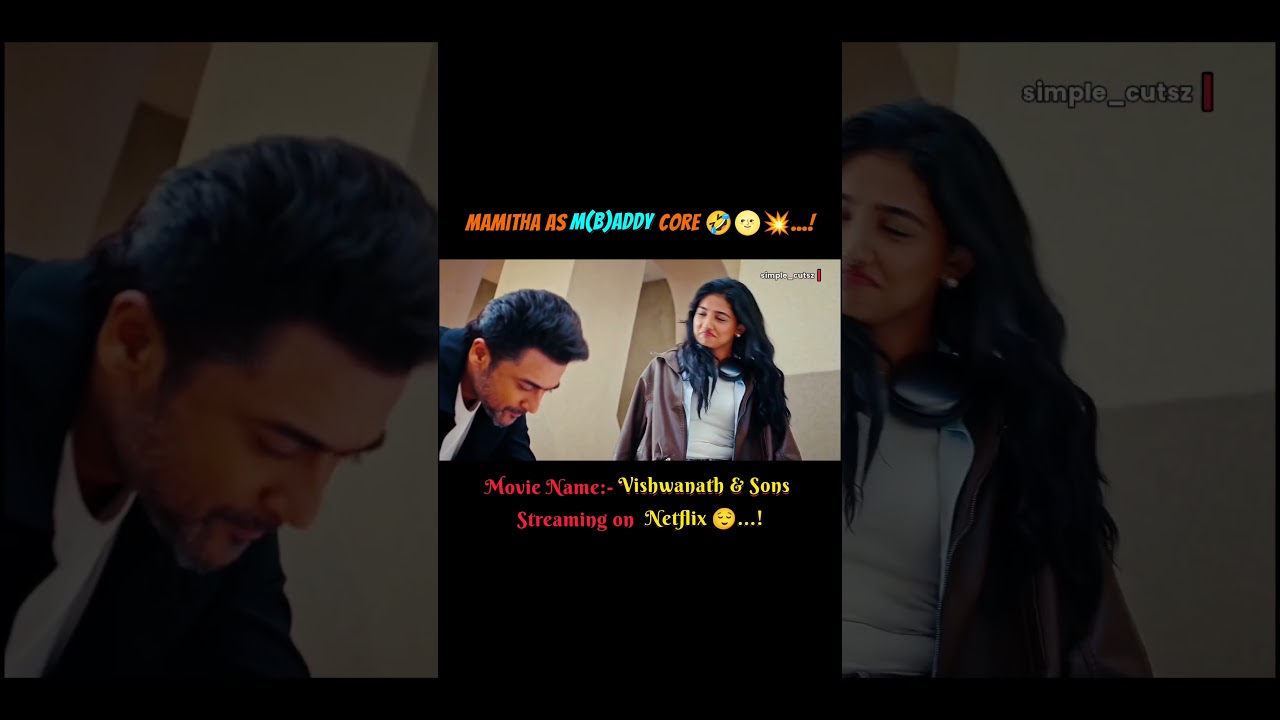 watch fully 🤣🌝💥...#vishwanathandsons #suriya #mamithabaiju #mamitha #suriyasivakumar #fun #love