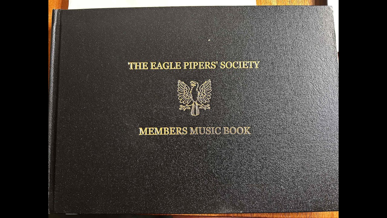 The Eagle Piper's Society Member's Music Book - Lochanside