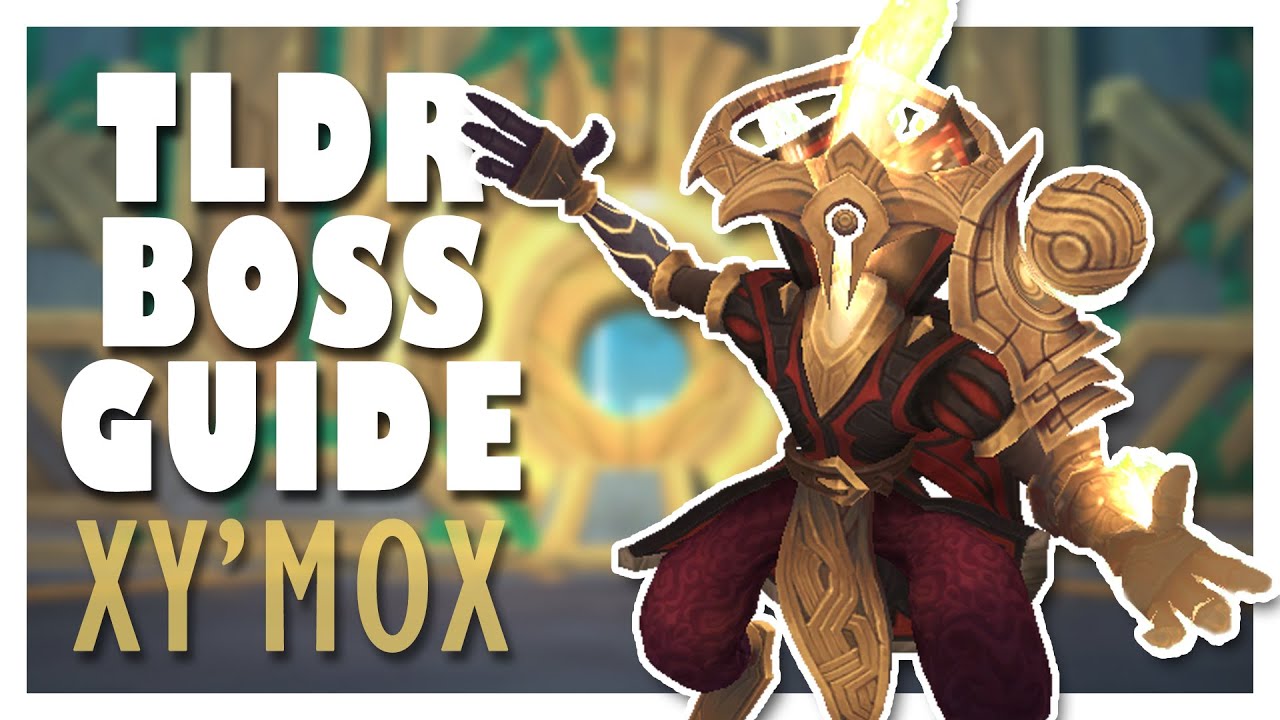 TLDR XY'MOX Normal/Heroic Boss Guide | WoW 9.2 Sepulcher of the First Ones Guide