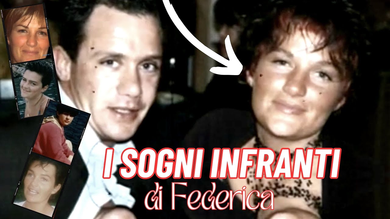 I SOGNI INFRANTI DI FEDERICA