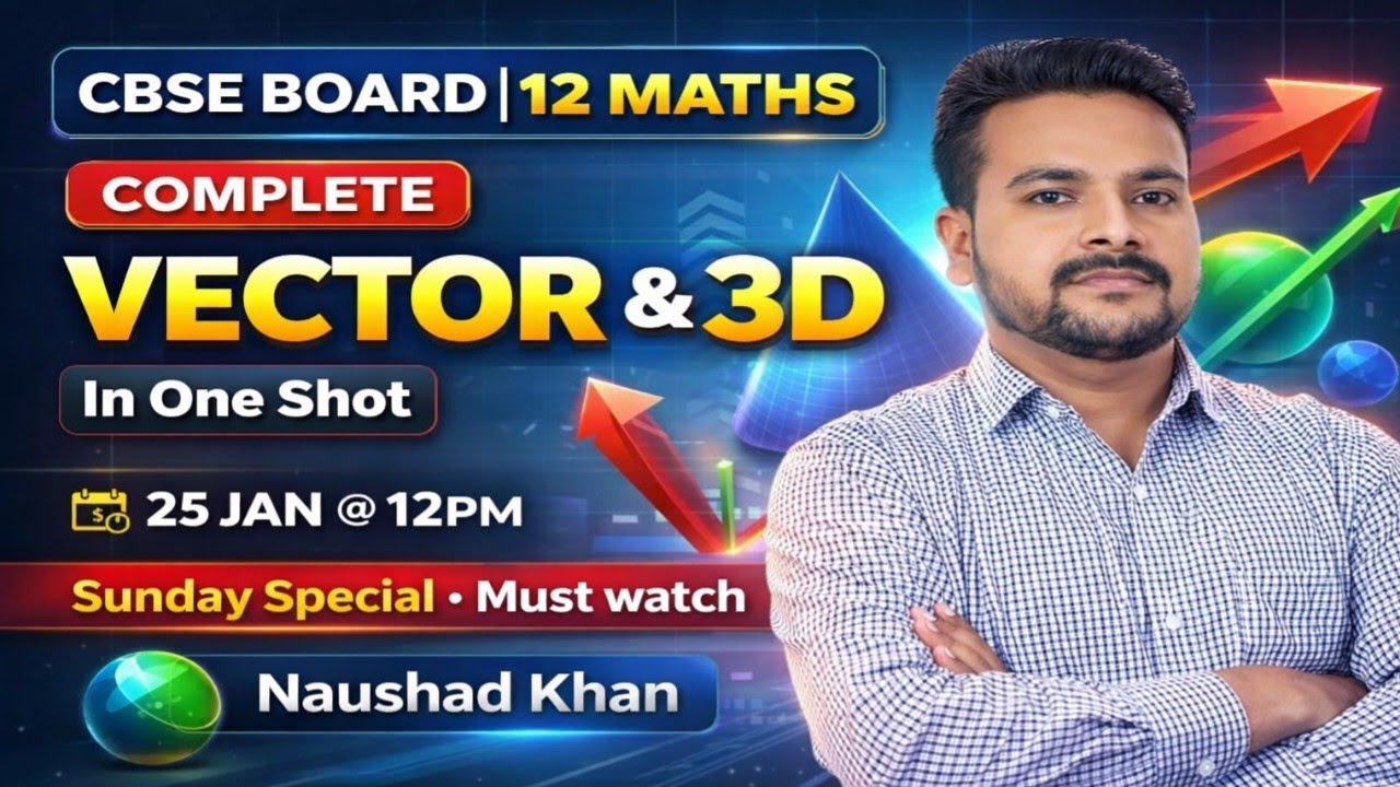 Class 12 Maths Vector & 3D | Complete One Shot | CBSE Board 🔥