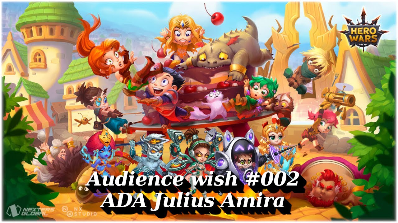 Hero Wars Mobile - ADA Julius Amira - Wish from the audience #002