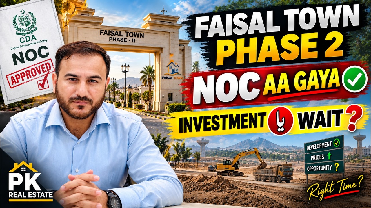 Faisal Town Phase 2 NOC: Invest Now or Wait? The Question Every Buyer Should Ask!