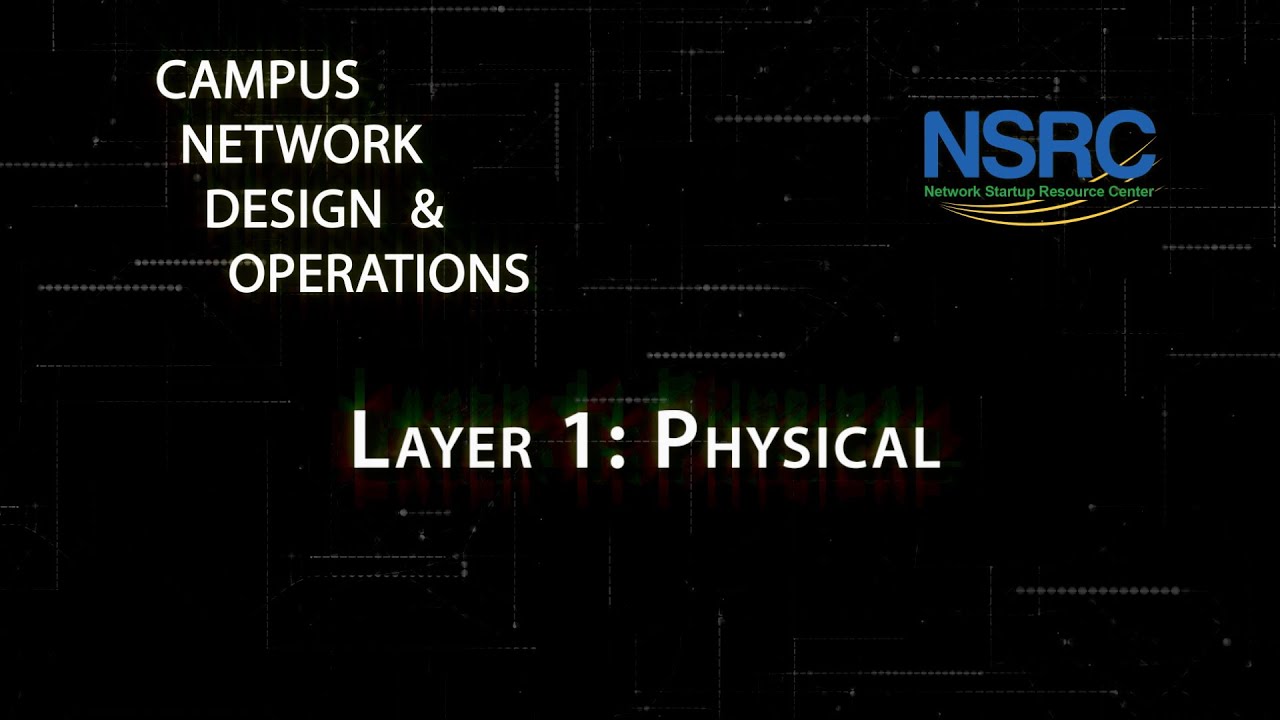 Layer 1: Physical