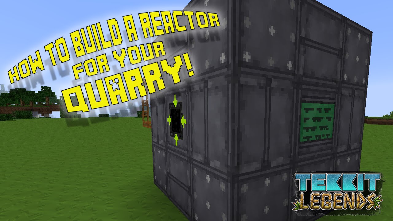 How to Build A Reactor for your Quarry | Tekkit Legends