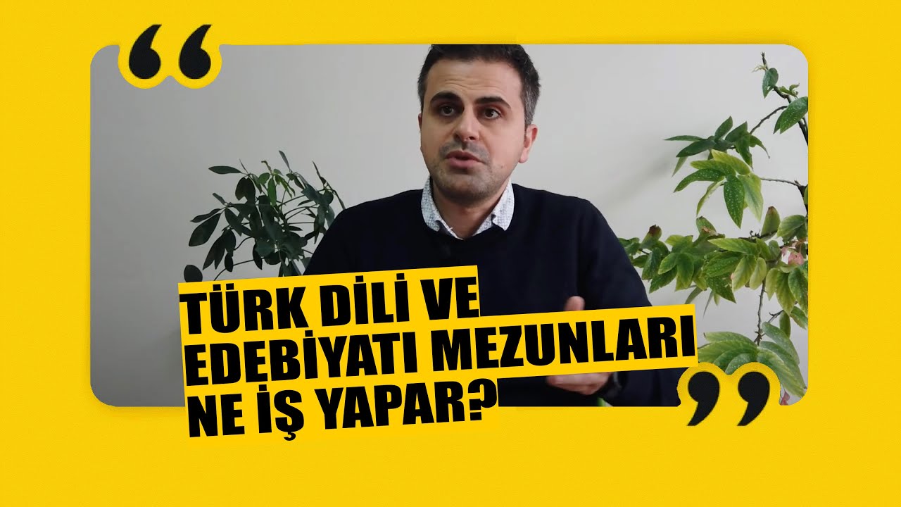 Türk dili ve edebiyatı mezunları ne iş yapar?