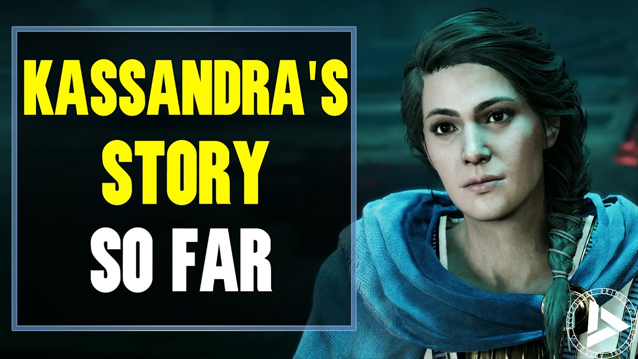Kassandra's Story FULL RECAP - A Proper Refresher to Prepare for Assassin's Creed Crossover Stories
