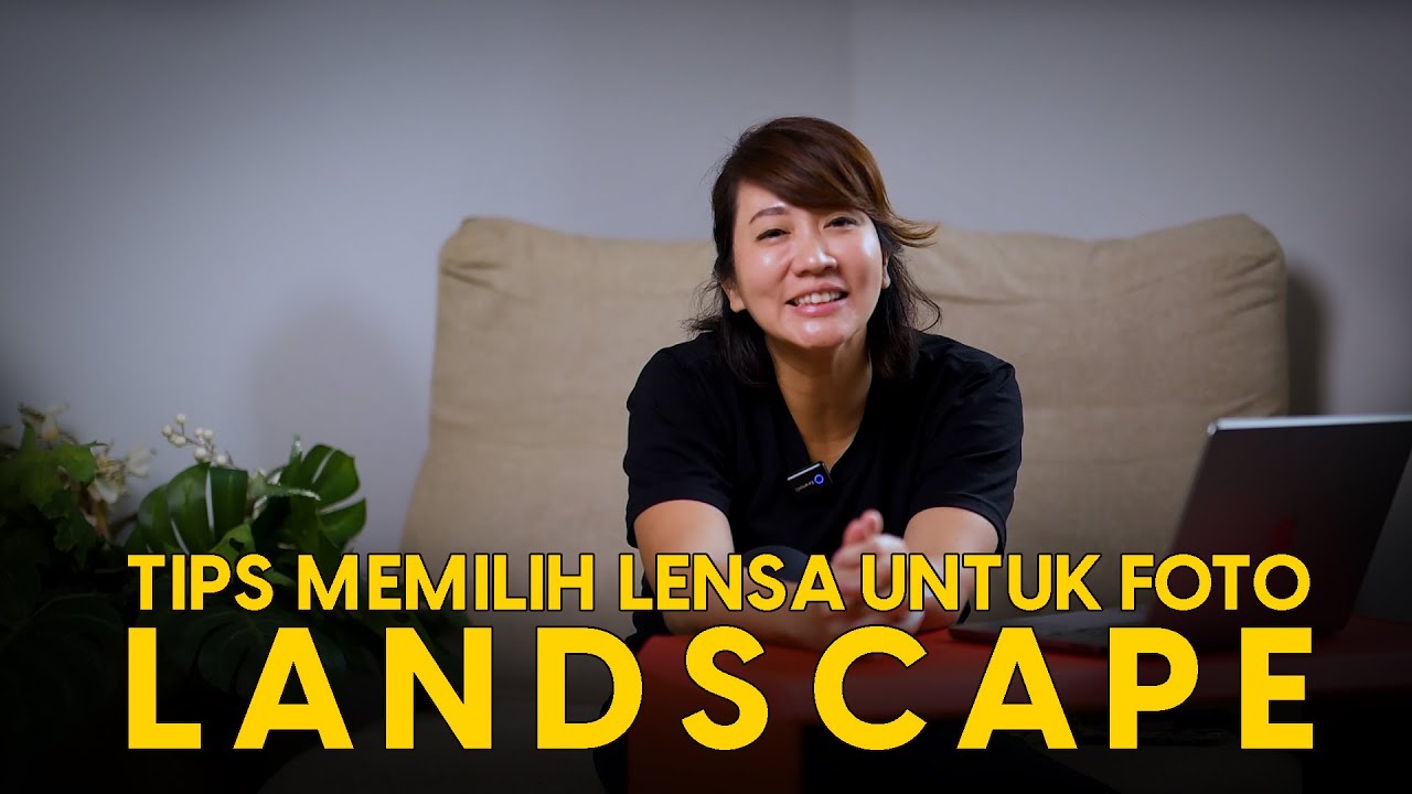 TIPS MEMILIH LENSA UNTUK FOTO LANDSCAPE!