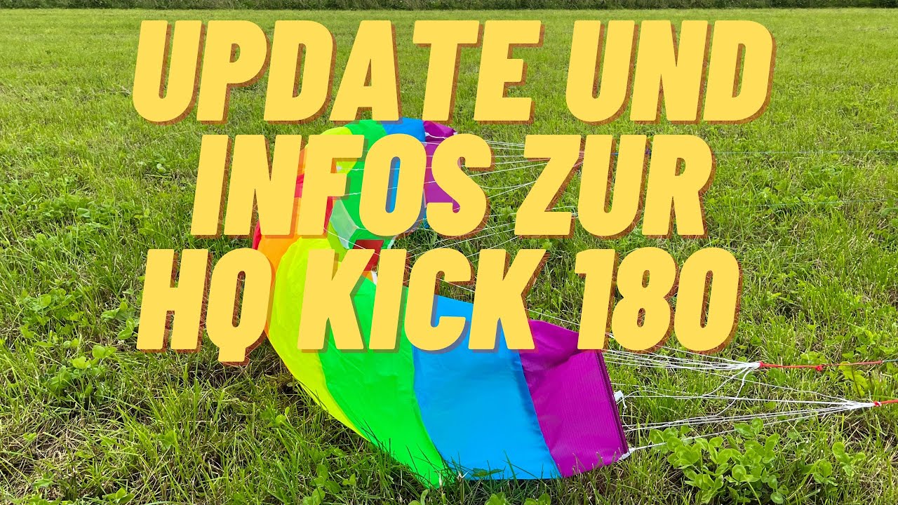 Update und weitere Infos zur HQ Kick 180
